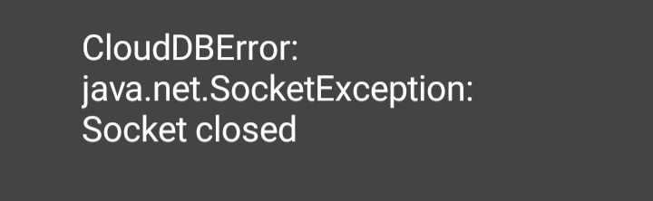 CloudDBError java .SocketExecption Socket closed Bugs and