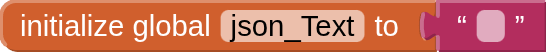 initialize global json_Text to