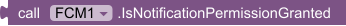 IsNotificationPermissionGranted